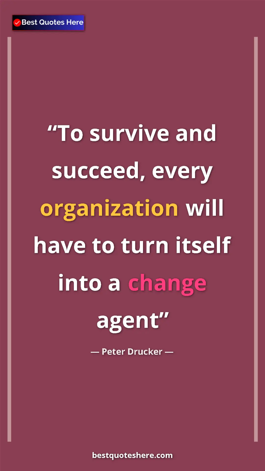 Pinterest quote poster by Peter Drucker: "To survive and succeed, every organization will have to..."