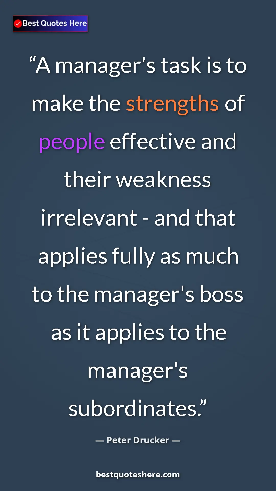 Pinterest quote poster by Peter Drucker: "A manager's task is to make the strengths of people..."