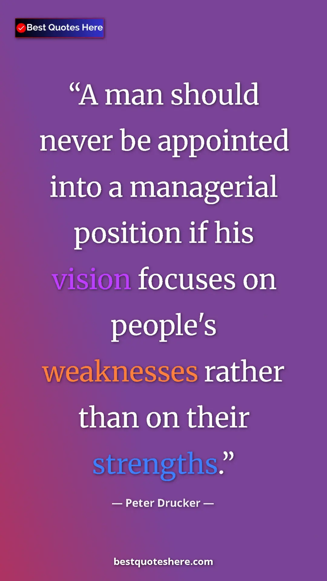 Peter Drucker Quote Card: "A man should never be appointed into a managerial position i" Pinterest quote poster by Peter Drucker: "A man should never be appointed into a managerial position i"