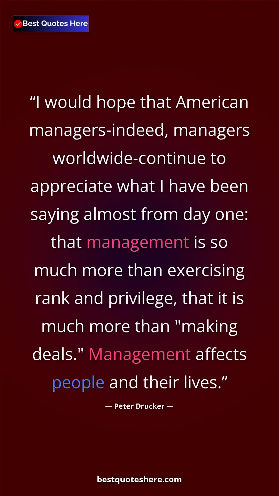 Pinterest quote poster by Peter Drucker: "I would hope that American managers-indeed, managers..."