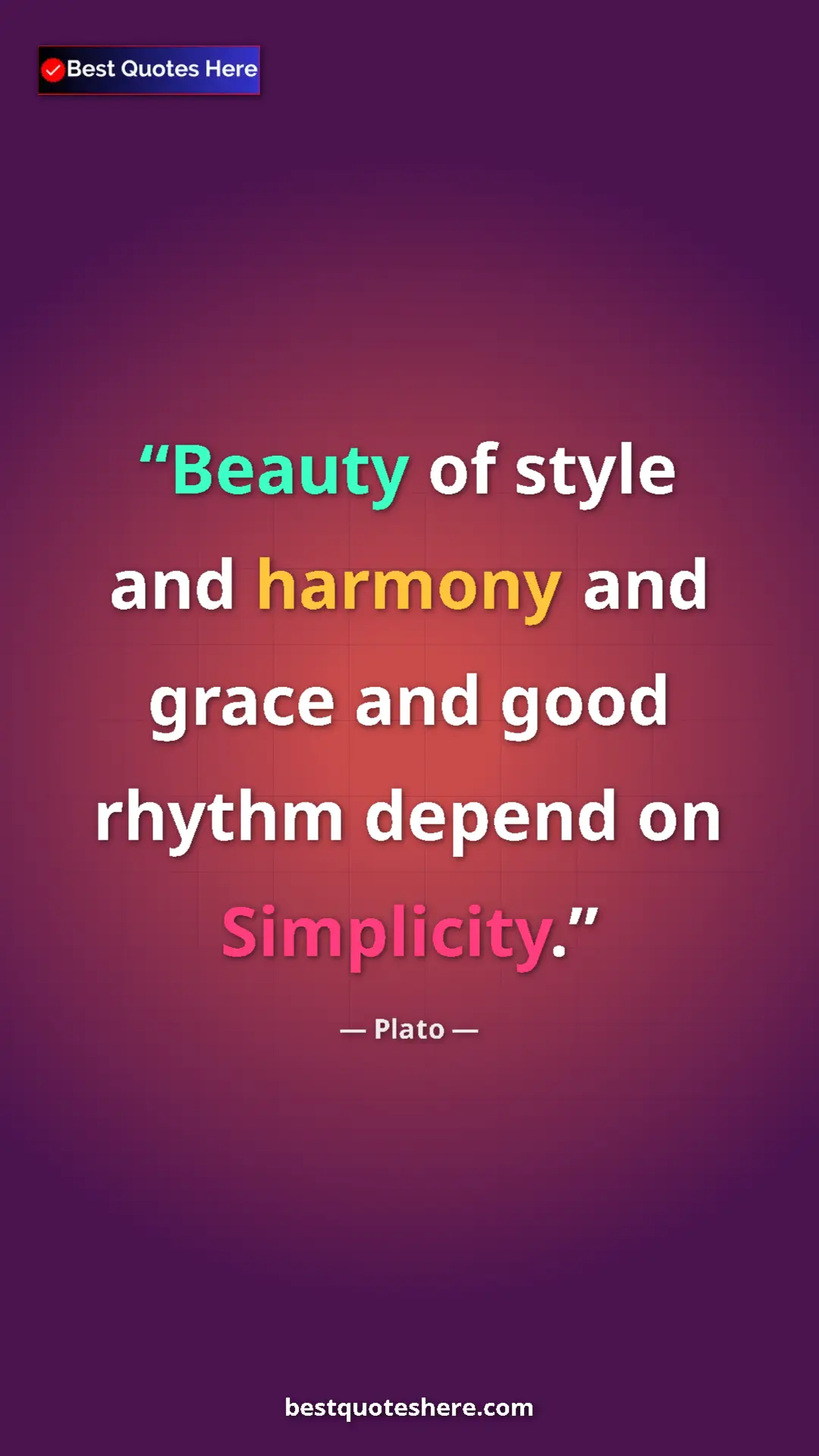 Pinterest quote poster by Plato: "Beauty of style and harmony and grace and good rhythm..."