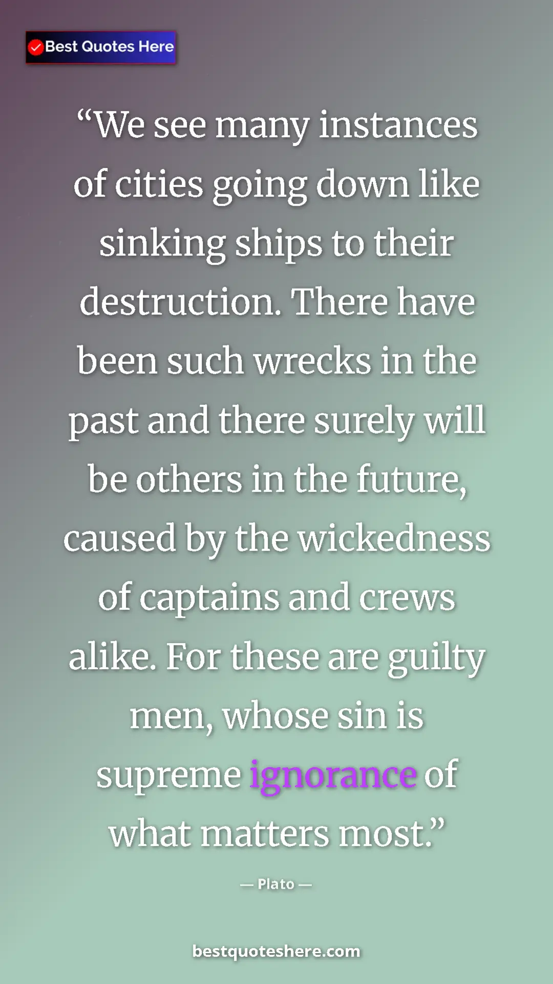 Pinterest quote poster by Plato: "We see many instances of cities going down like sinking ship"