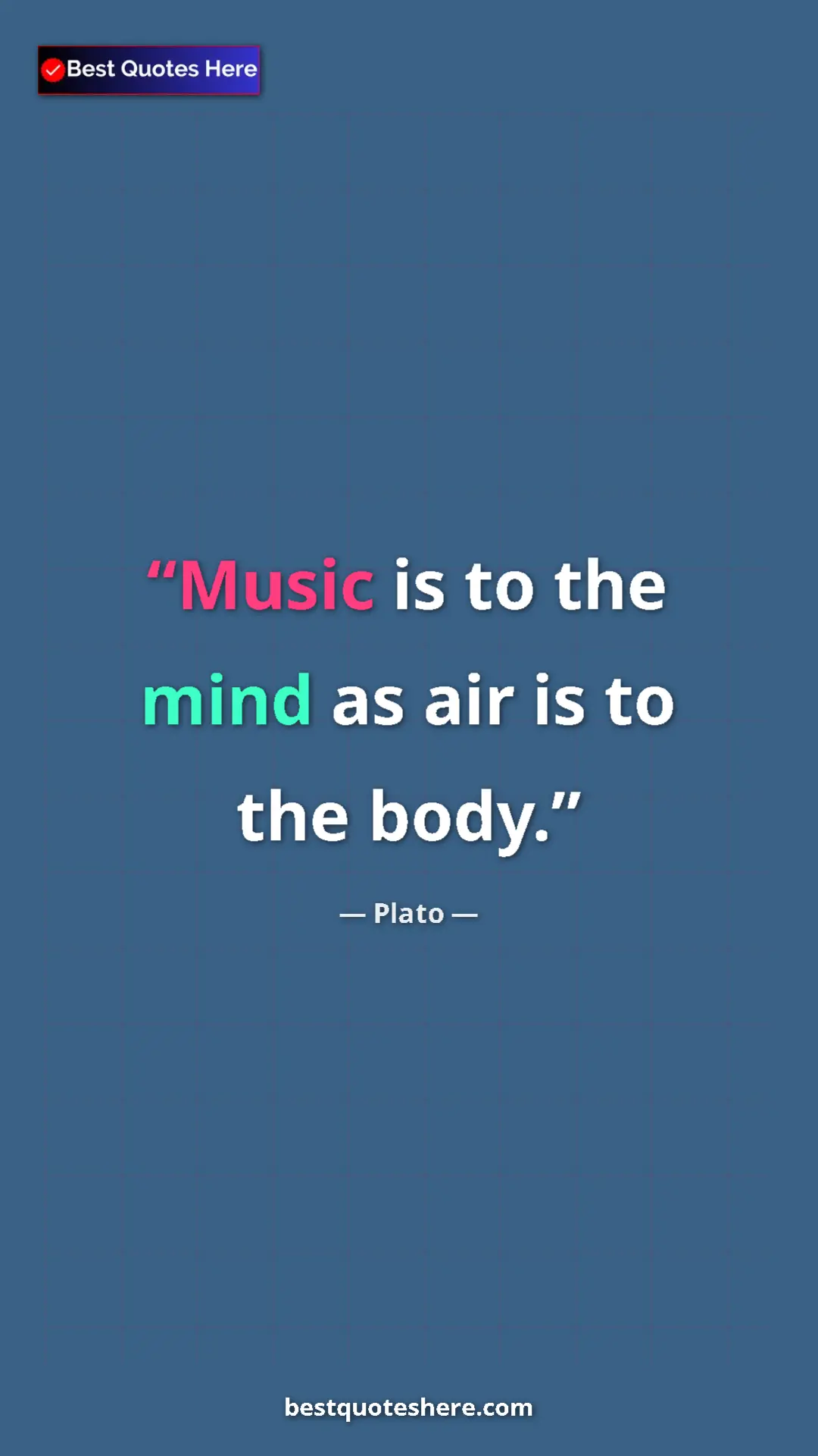 Pinterest quote poster by Plato: "Music is to the mind as air is to the body."