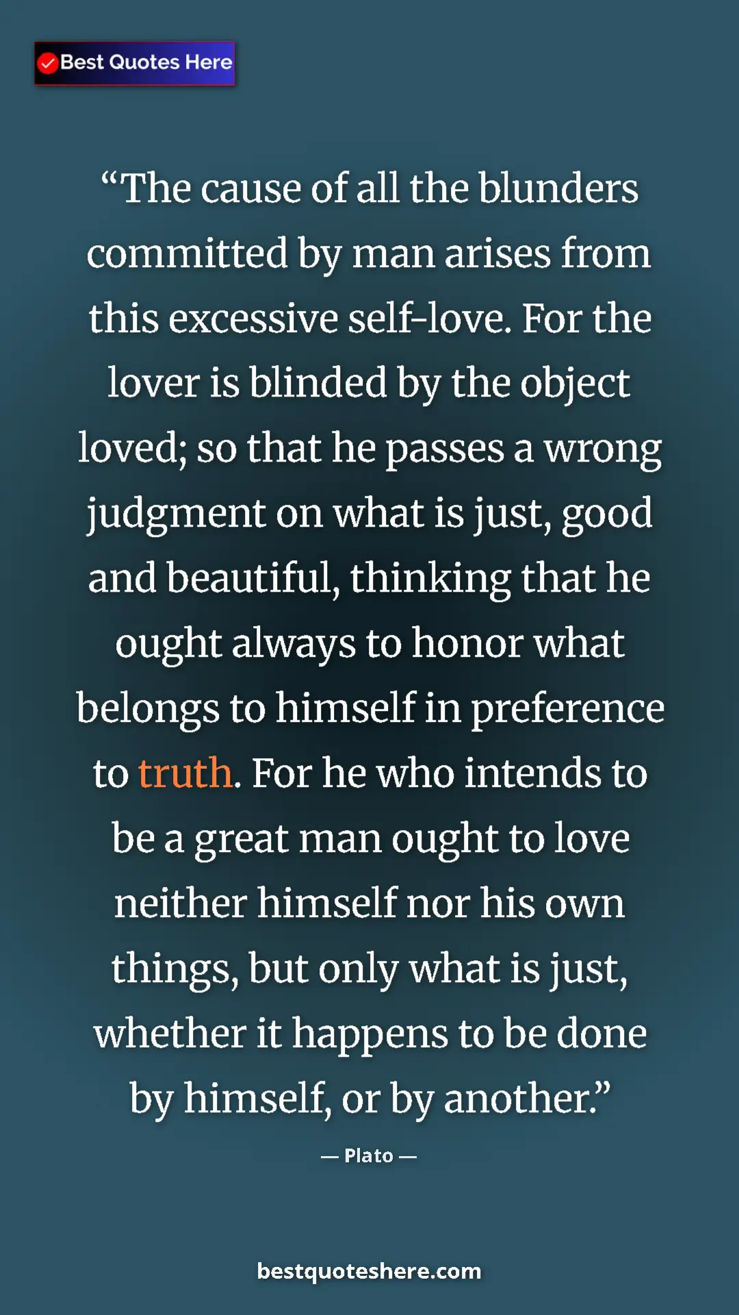 Pinterest quote poster by Plato: "The cause of all the blunders committed by man arises from..."