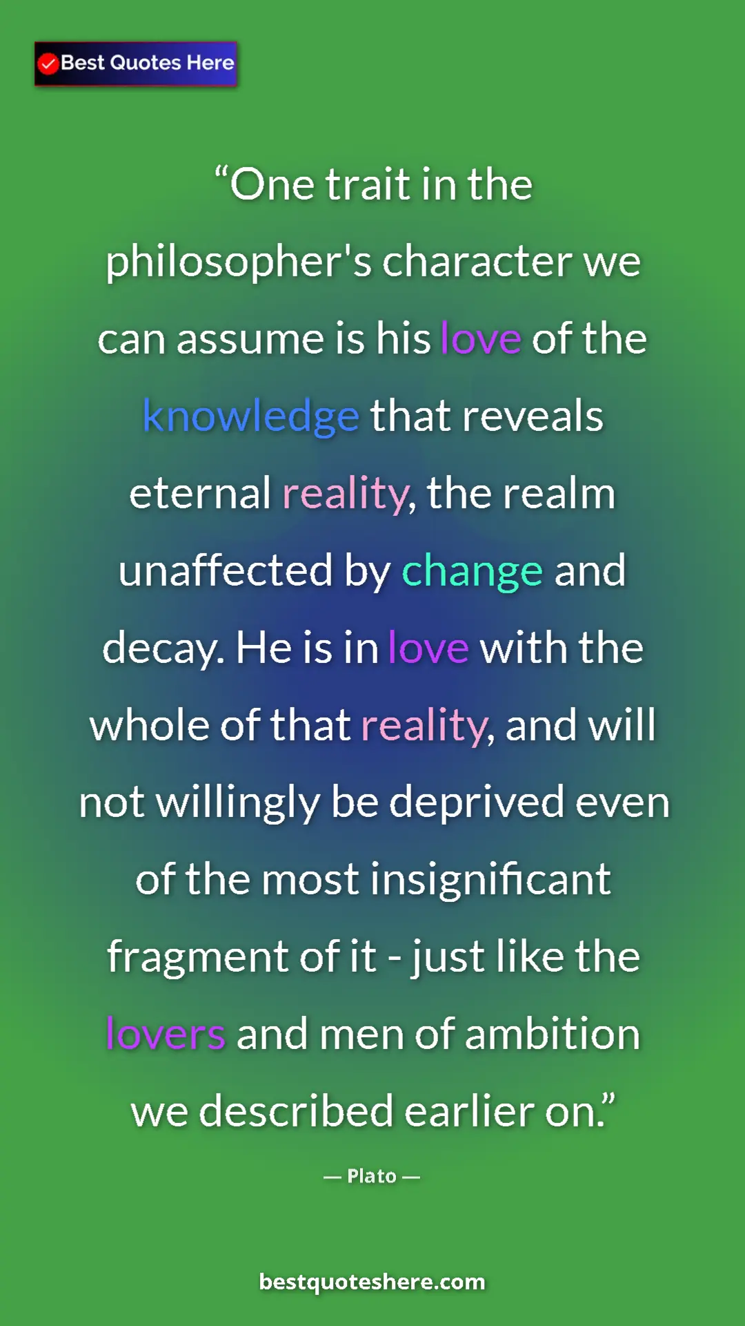 Plato Quote Card: "One trait in the philosopher's character we can assume is..." Pinterest quote poster by Plato: "One trait in the philosopher's character we can assume is..."