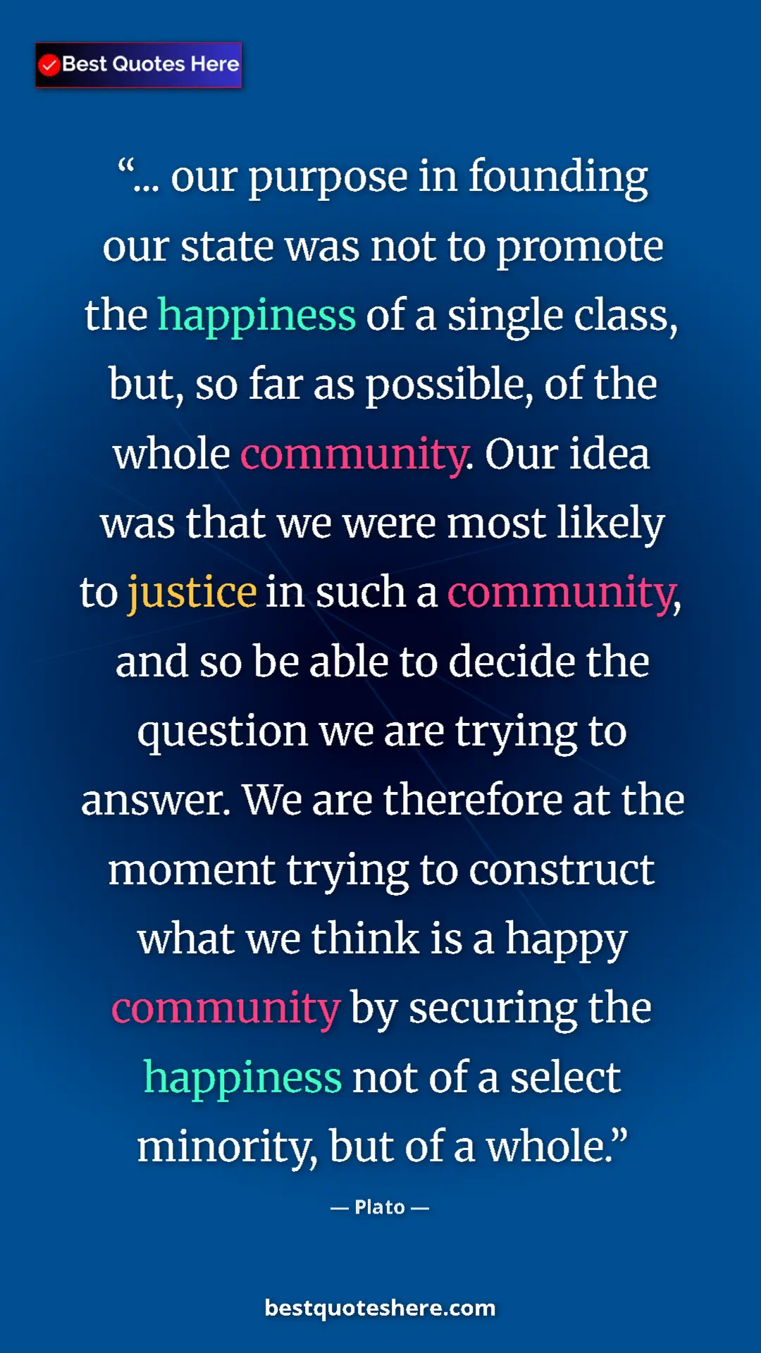 Plato Quote Card: "... our purpose in founding our state was not to promote..." Pinterest quote poster by Plato: "... our purpose in founding our state was not to promote..."