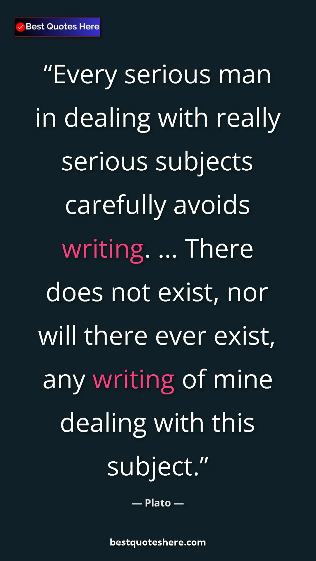 Pinterest quote poster by Plato: "Every serious man in dealing with really serious subjects..."