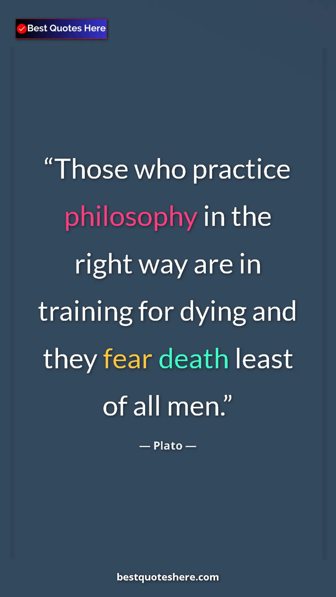 Pinterest quote poster by Plato: "Those who practice philosophy in the right way are in..."