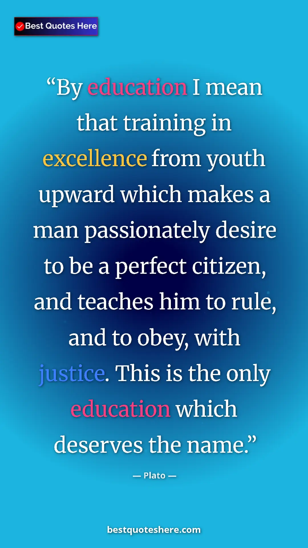 Plato Quote Card: "By education I mean that training in excellence from youth..." Pinterest quote poster by Plato: "By education I mean that training in excellence from youth..."