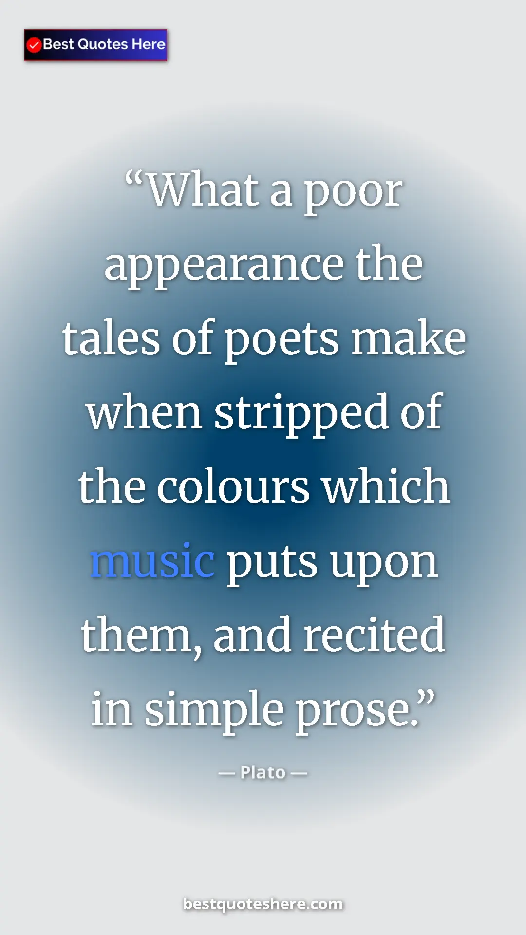 Pinterest quote poster by Plato: "What a poor appearance the tales of poets make when..."