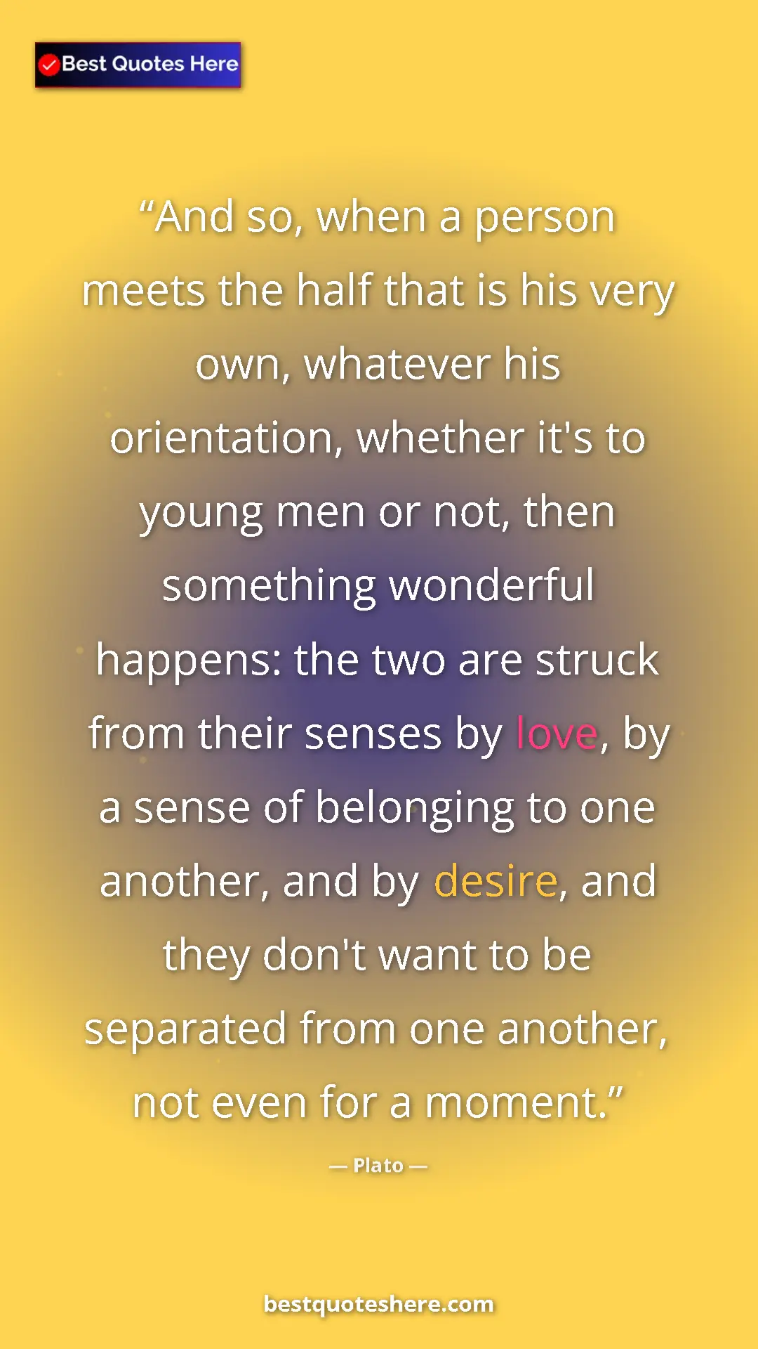 Pinterest quote poster by Plato: "And so, when a person meets the half that is his very own,..."