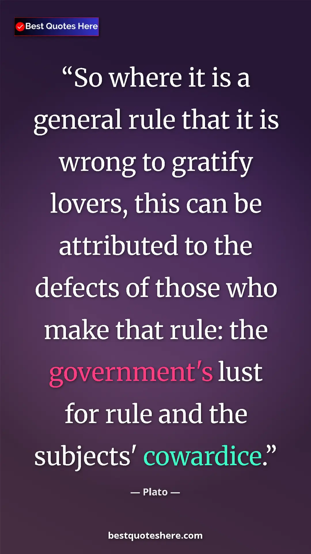 Pinterest quote poster by Plato: "So where it is a general rule that it is wrong to gratify..."