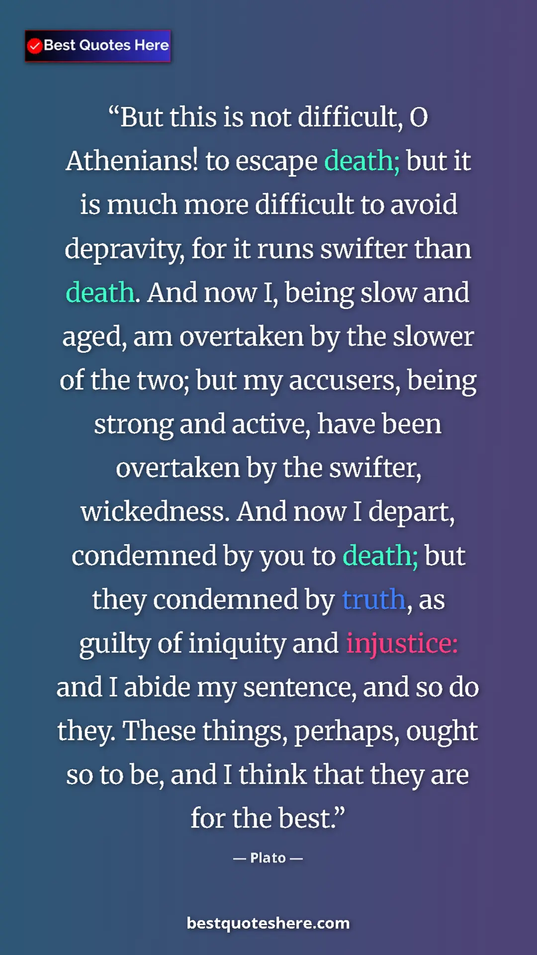 Pinterest quote poster by Plato: "But this is not difficult, O Athenians! to escape death;..."