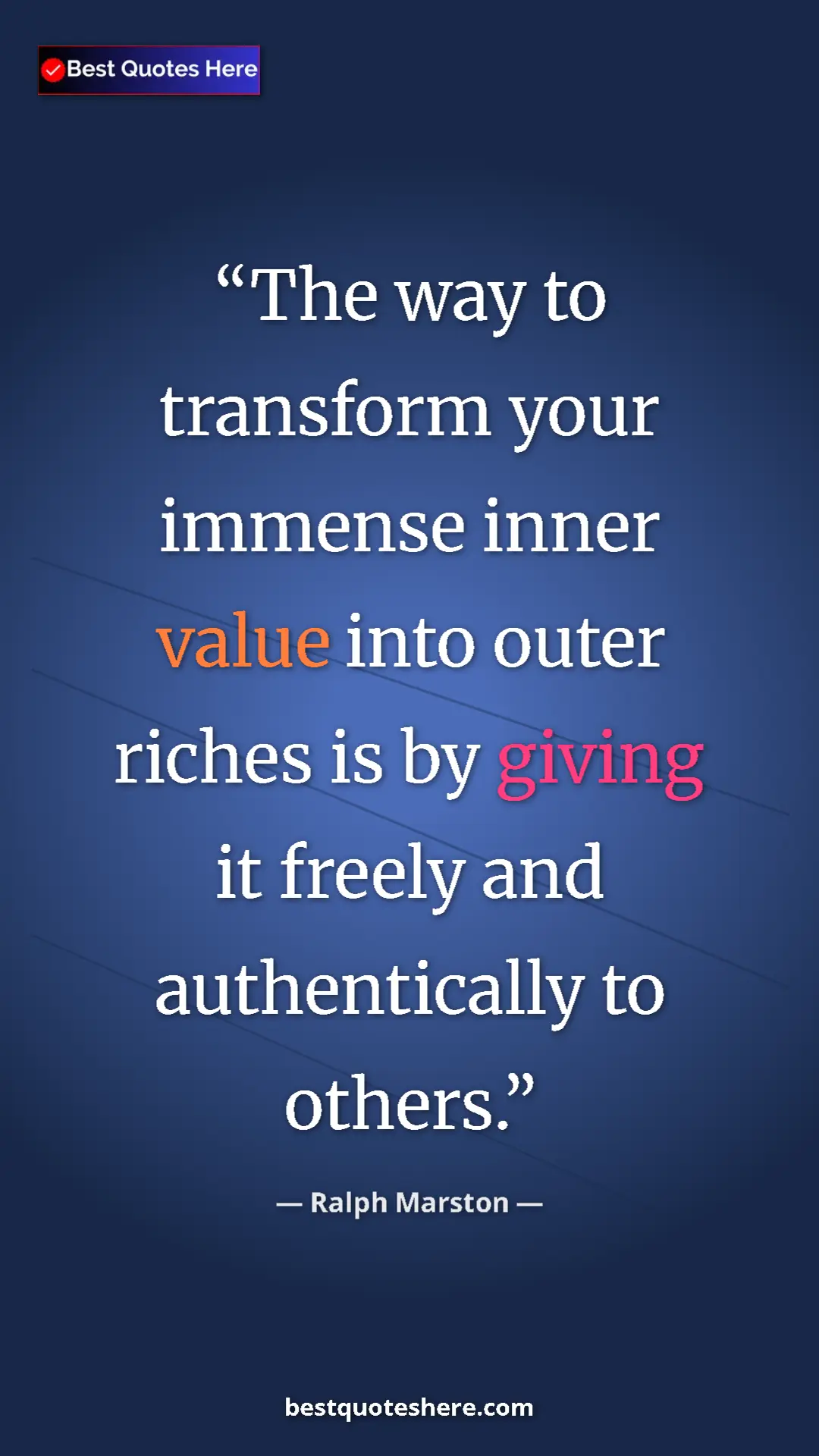 Pinterest quote poster by Ralph Marston: "The way to transform your immense inner value into outer..."