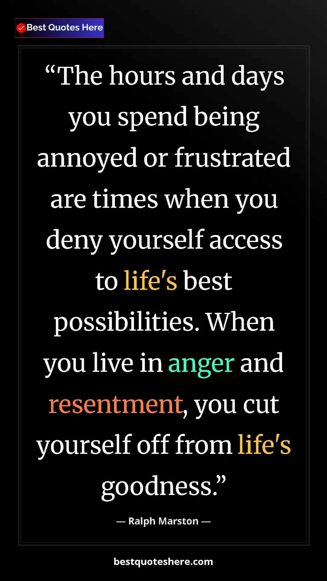Ralph Marston Quote Card: "The hours and days you spend being annoyed or frustrated..." Pinterest quote poster by Ralph Marston: "The hours and days you spend being annoyed or frustrated..."