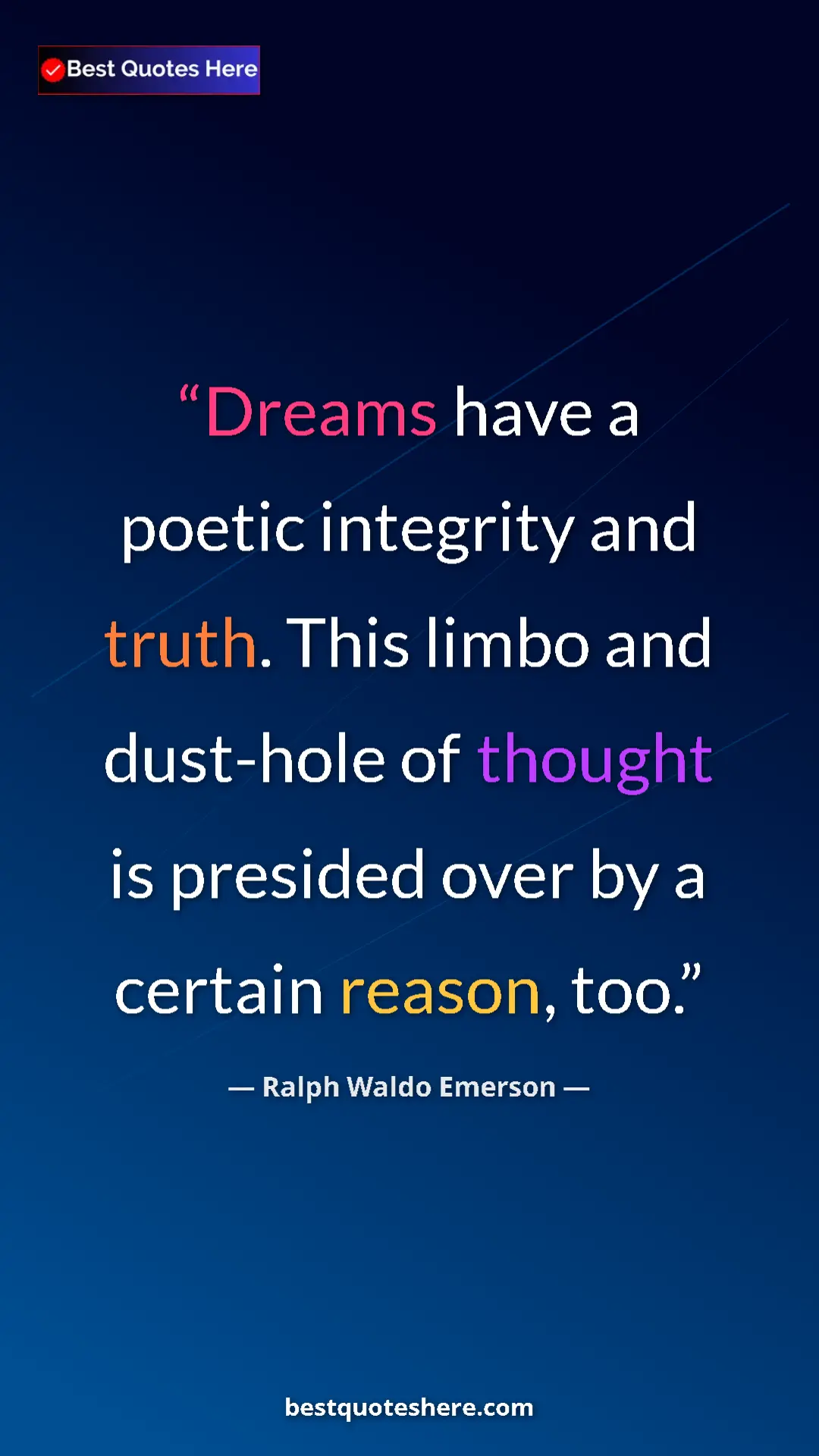 Ralph Waldo Emerson Quote Card: "Dreams have a poetic integrity and truth. This limbo and dus" Pinterest quote poster by Ralph Waldo Emerson: "Dreams have a poetic integrity and truth. This limbo and dus"