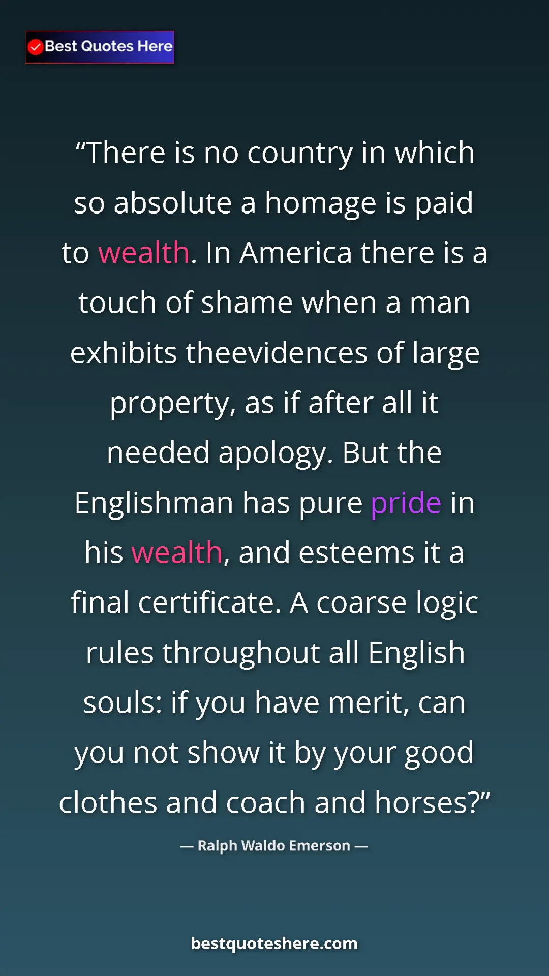 Pinterest quote poster by Ralph Waldo Emerson: "There is no country in which so absolute a homage is paid..."