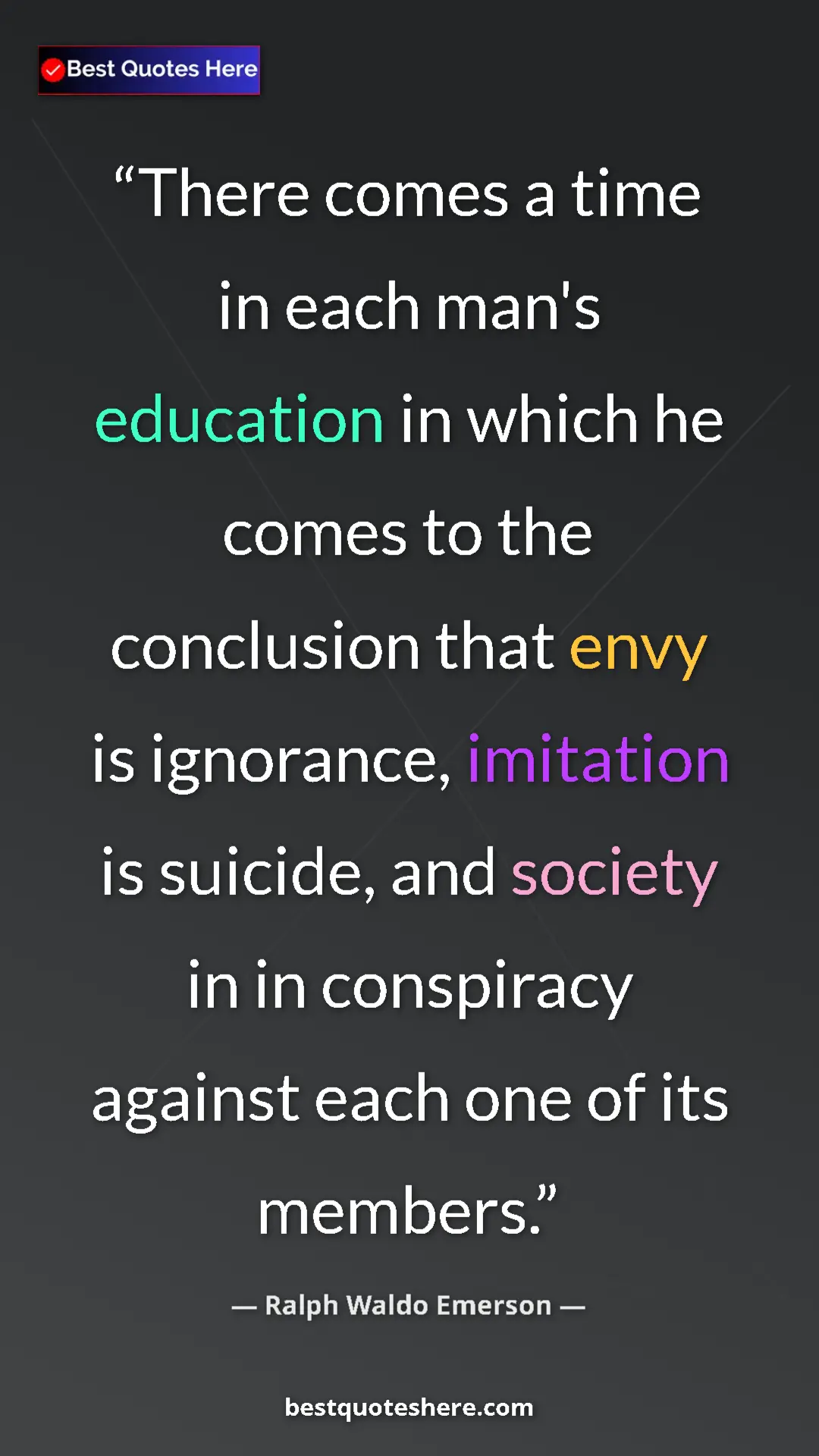 Ralph Waldo Emerson Quote Card: "There comes a time in each man's education in which he..." Pinterest quote poster by Ralph Waldo Emerson: "There comes a time in each man's education in which he..."
