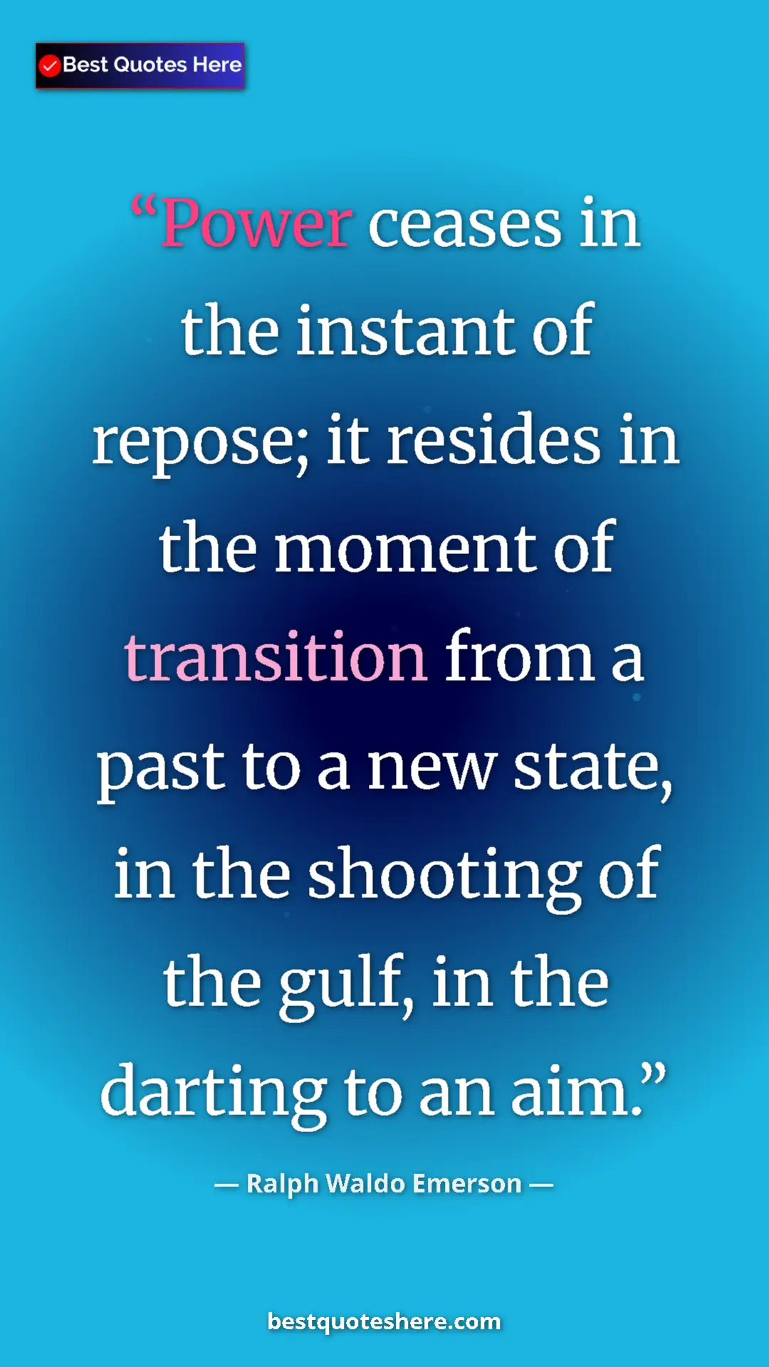 Ralph Waldo Emerson Quote Card: "Power ceases in the instant of repose; it resides in the..." Pinterest quote poster by Ralph Waldo Emerson: "Power ceases in the instant of repose; it resides in the..."