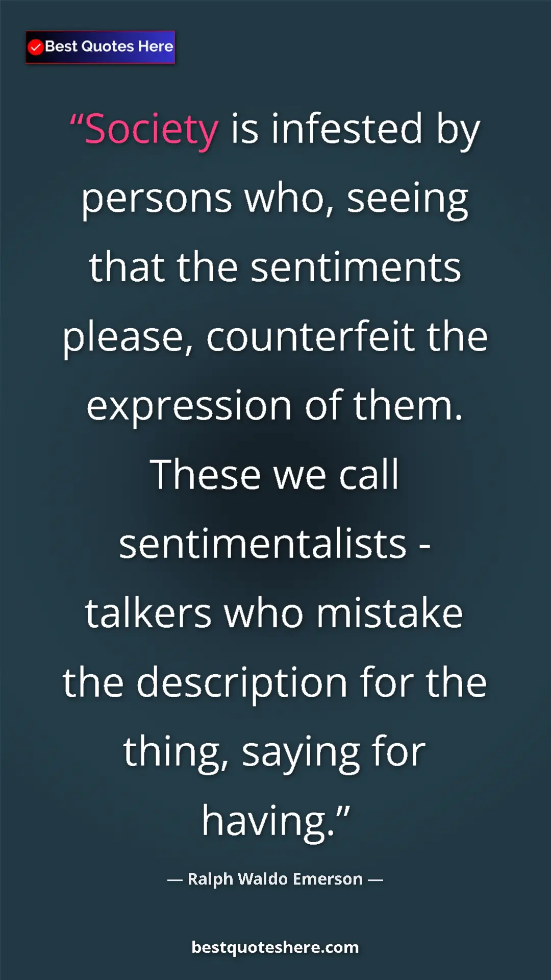 Ralph Waldo Emerson Quote Card: "Society is infested by persons who, seeing that the..." Pinterest quote poster by Ralph Waldo Emerson: "Society is infested by persons who, seeing that the..."