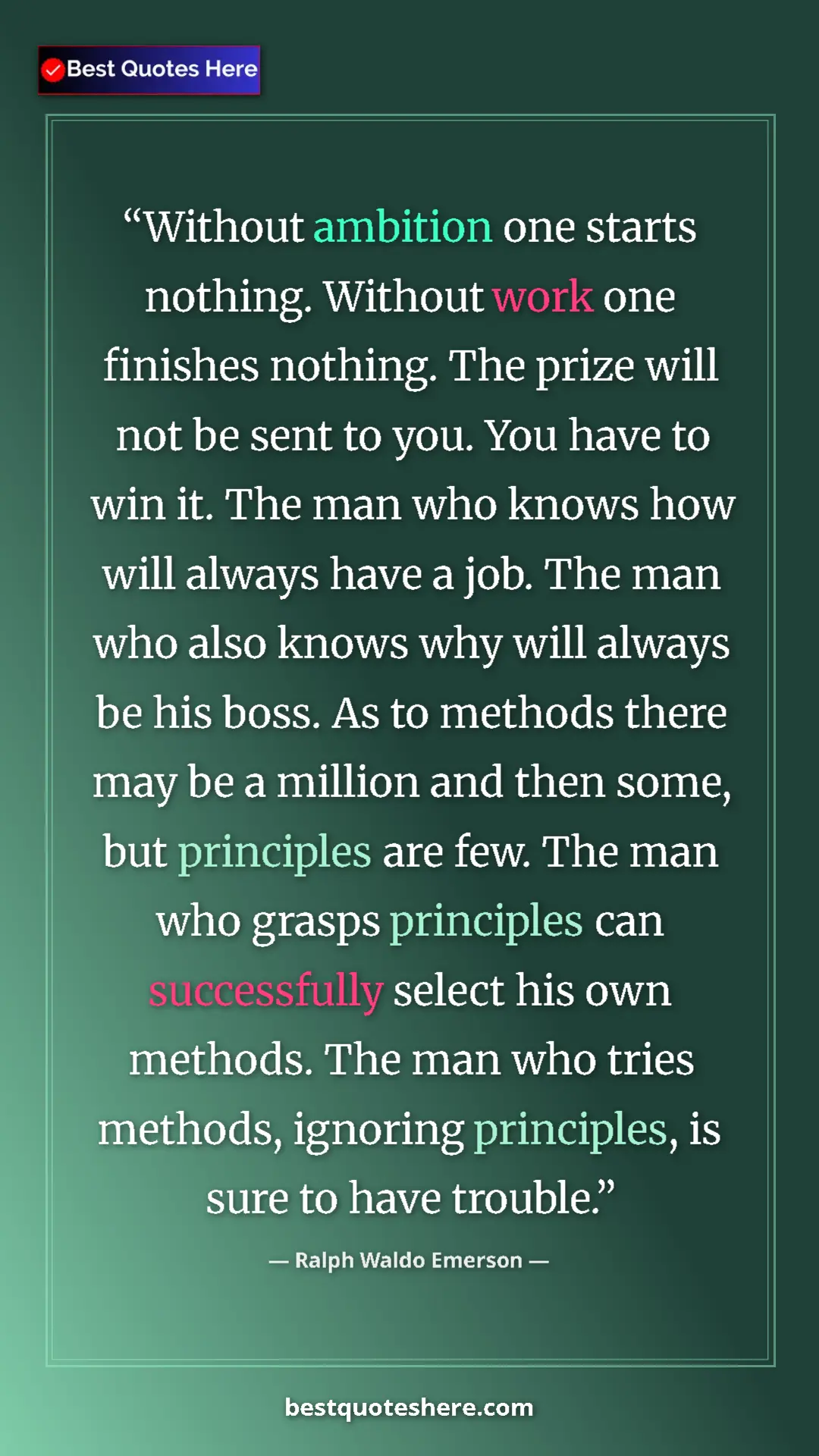 Pinterest quote poster by Ralph Waldo Emerson: "Without ambition one starts nothing. Without work one..."