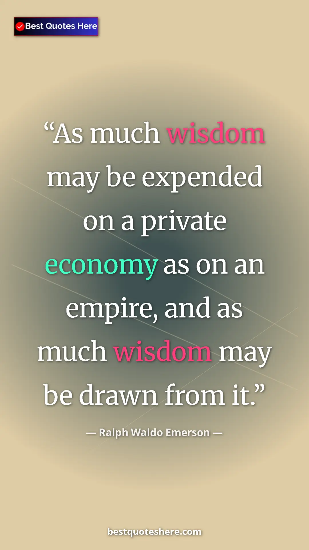 Ralph Waldo Emerson Quote Card: "As much wisdom may be expended on a private economy as on..." Pinterest quote poster by Ralph Waldo Emerson: "As much wisdom may be expended on a private economy as on..."