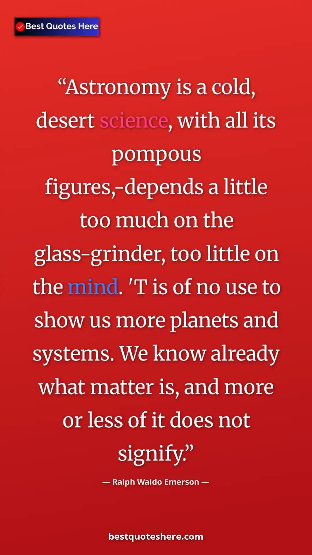 Ralph Waldo Emerson Quote Card: "Astronomy is a cold, desert science, with all its pompous..." Pinterest quote poster by Ralph Waldo Emerson: "Astronomy is a cold, desert science, with all its pompous..."