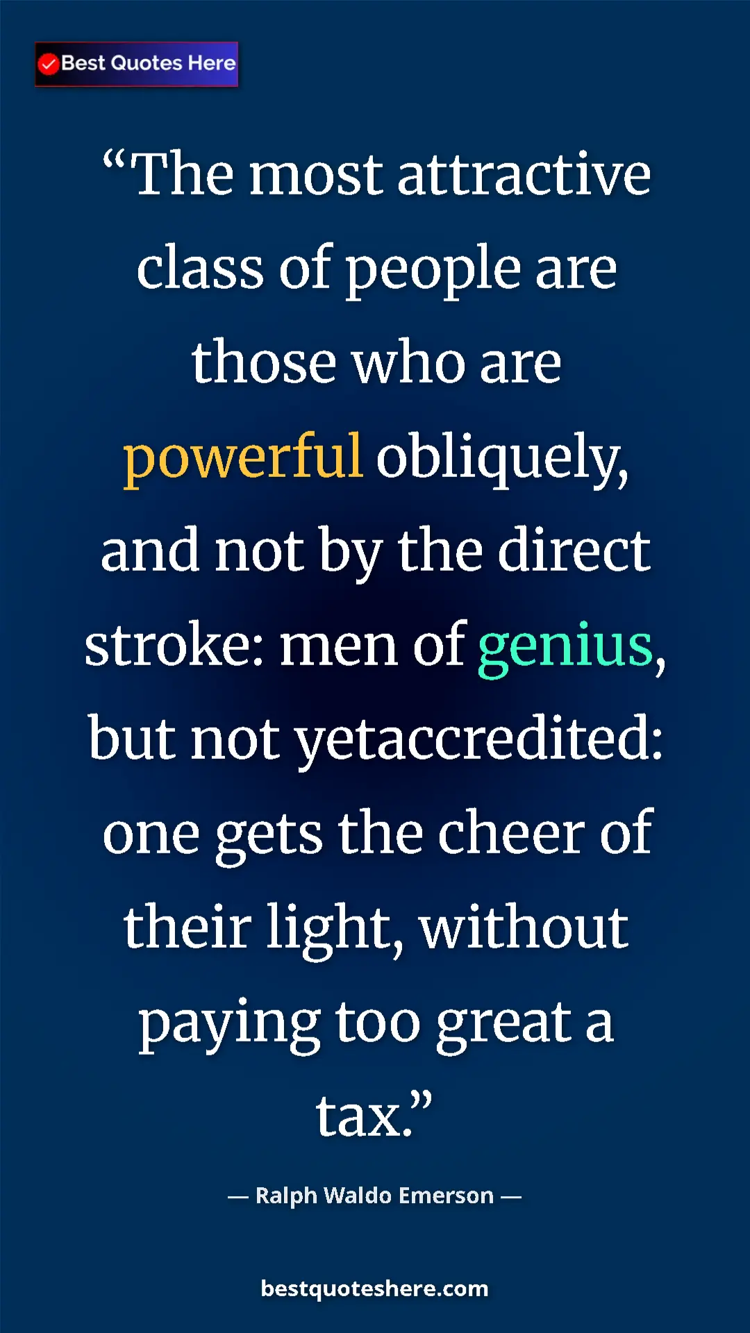 Pinterest quote poster by Ralph Waldo Emerson: "The most attractive class of people are those who are powerf"