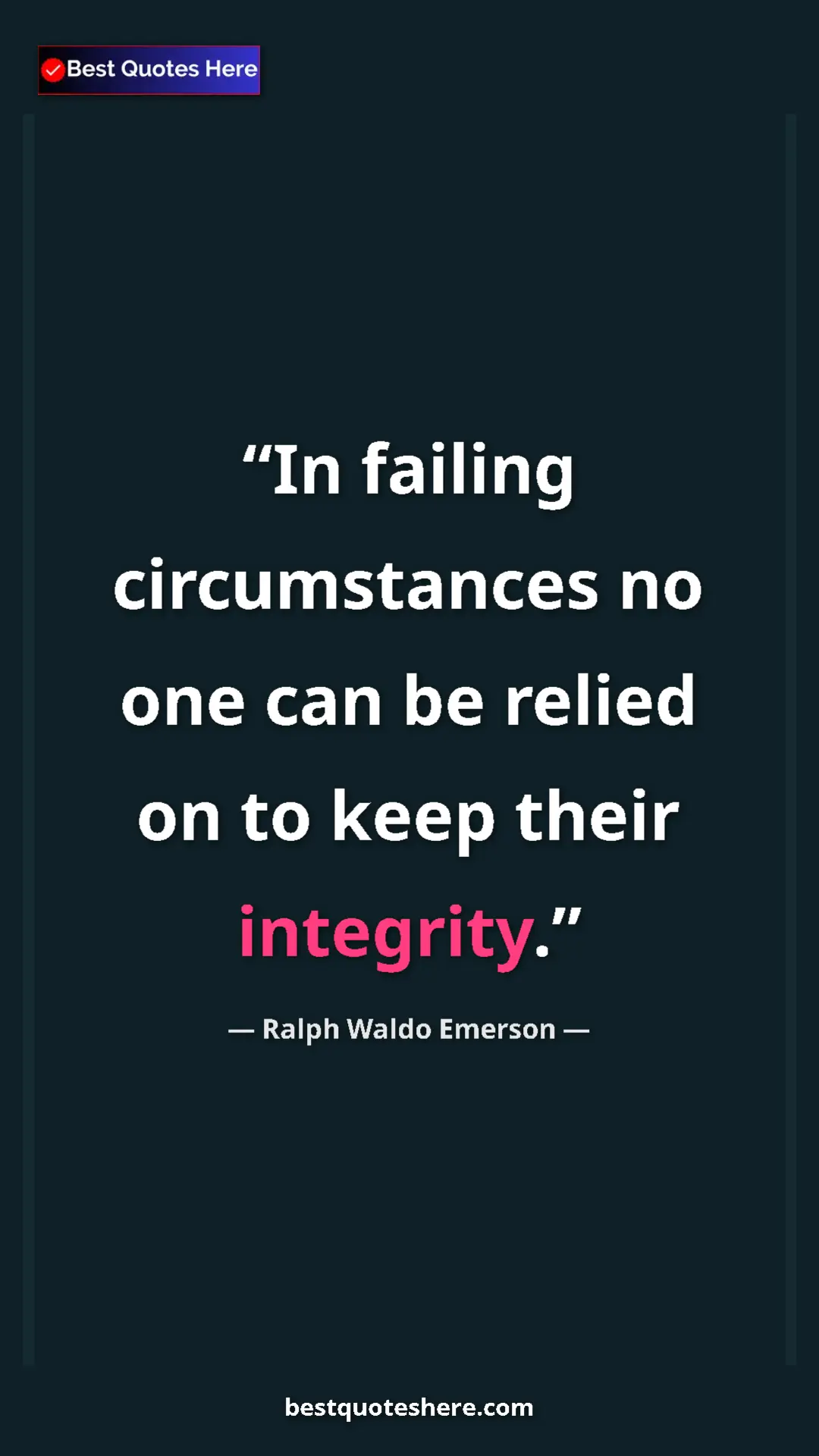 Ralph Waldo Emerson Quote Card: "In failing circumstances no one can be relied on to keep..." Pinterest quote poster by Ralph Waldo Emerson: "In failing circumstances no one can be relied on to keep..."