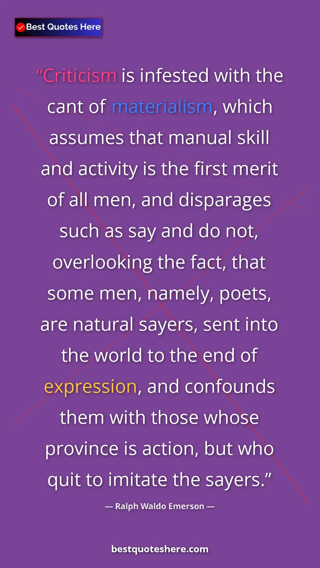 Pinterest quote poster by Ralph Waldo Emerson: "Criticism is infested with the cant of materialism, which..."