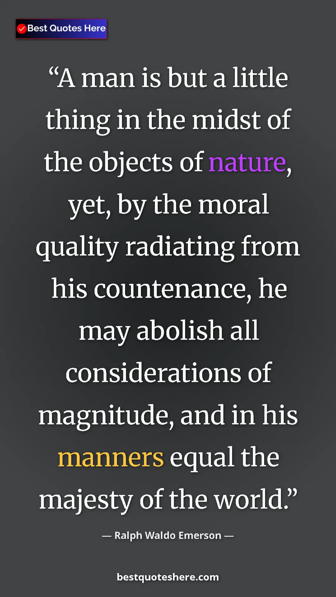 Ralph Waldo Emerson Quote Card: "A man is but a little thing in the midst of the objects of..." Pinterest quote poster by Ralph Waldo Emerson: "A man is but a little thing in the midst of the objects of..."