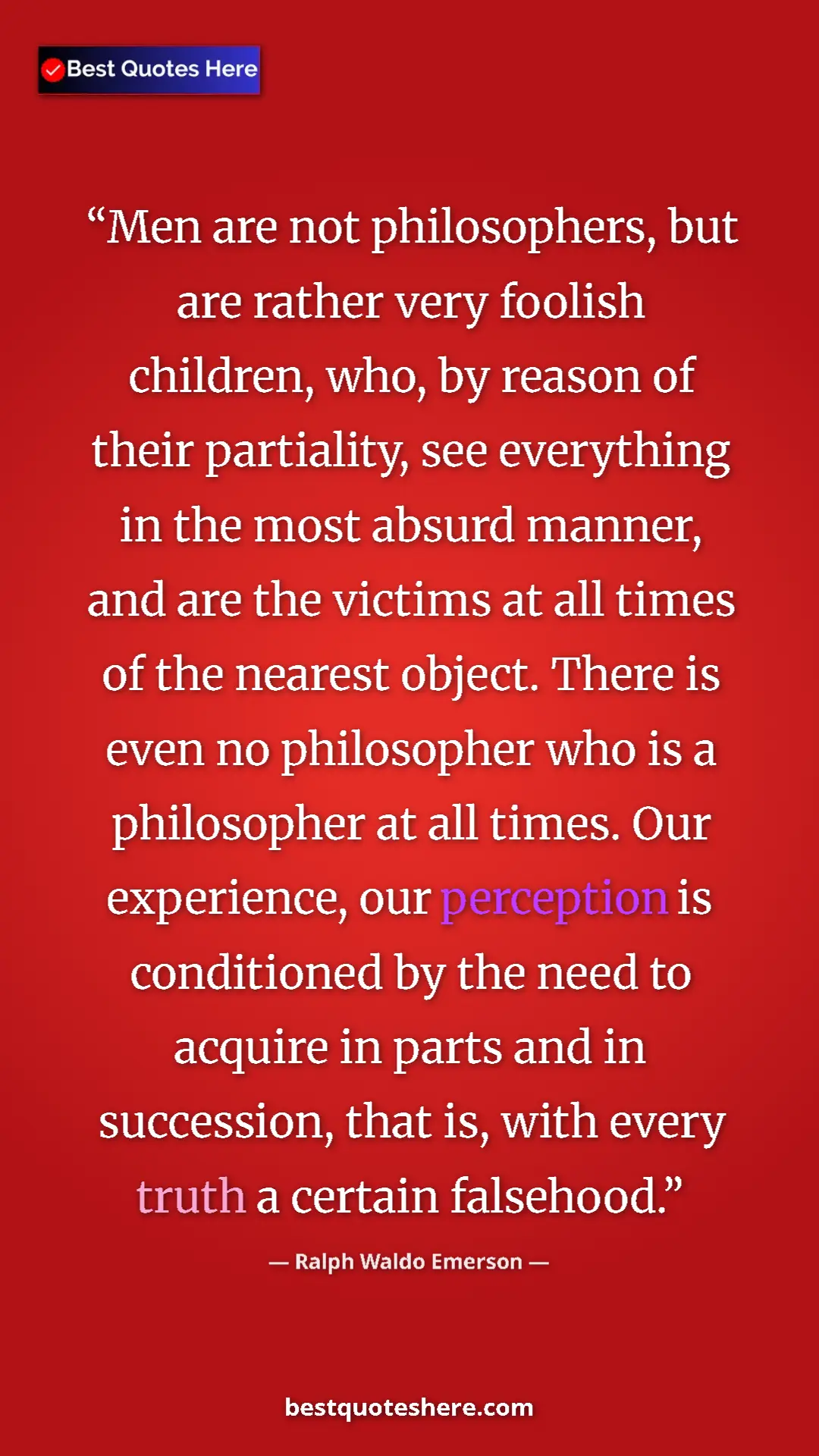 Pinterest quote poster by Ralph Waldo Emerson: "Men are not philosophers, but are rather very foolish..."