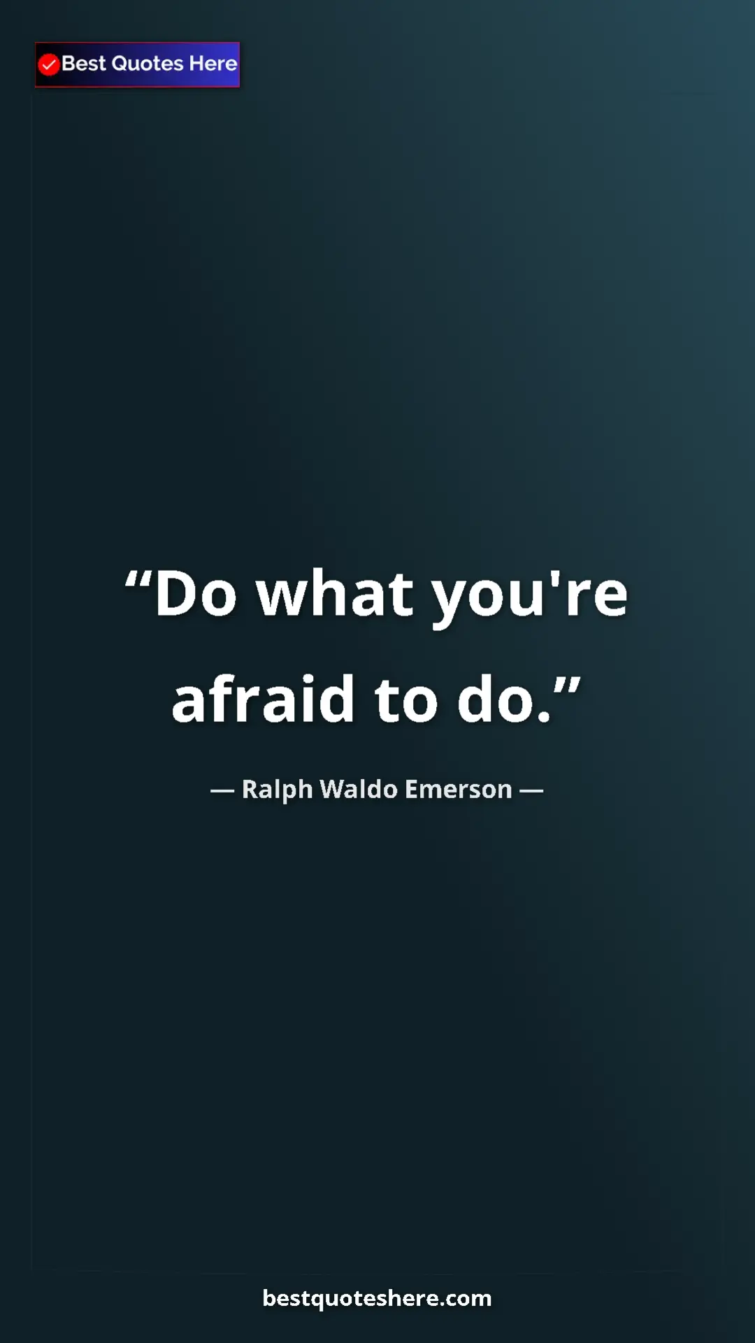 Pinterest quote poster by Ralph Waldo Emerson: "Do what you're afraid to do."