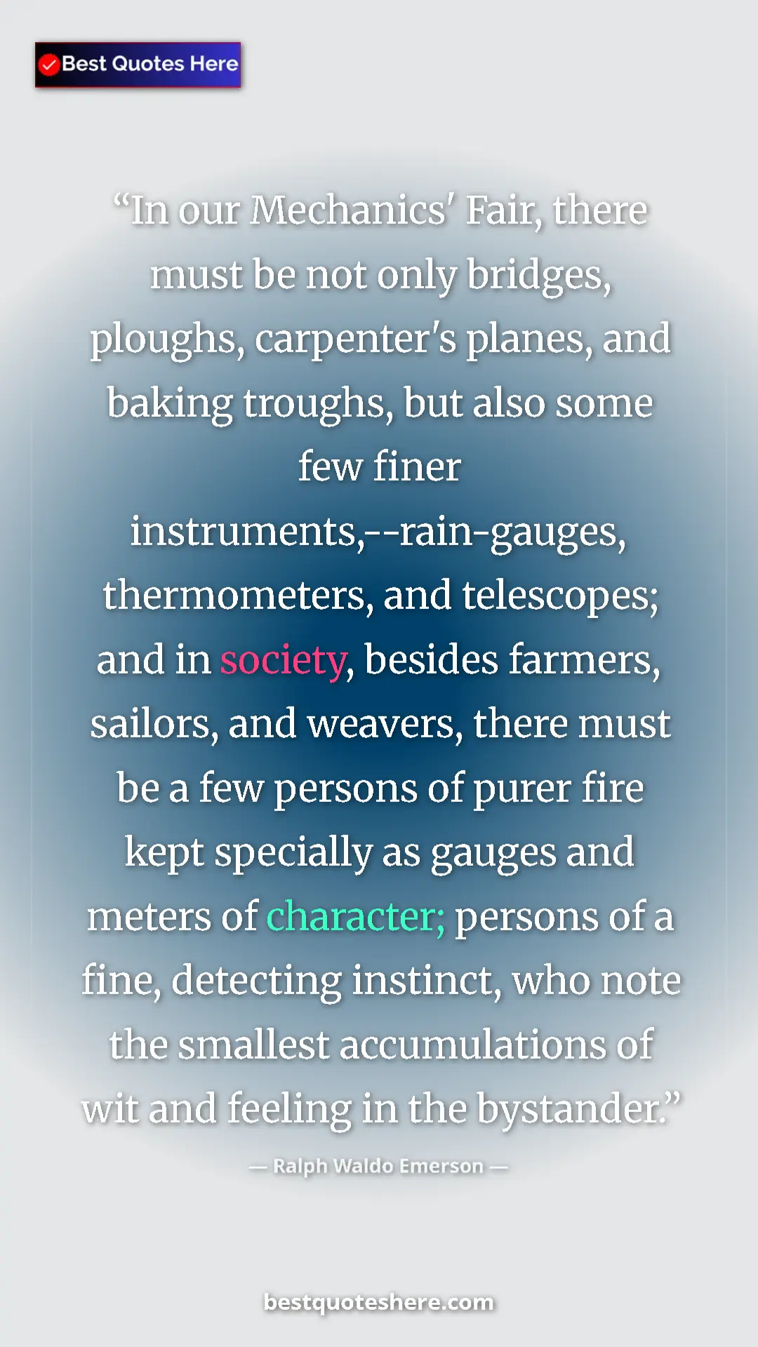 Pinterest quote poster by Ralph Waldo Emerson: "In our Mechanics' Fair, there must be not only bridges,..."