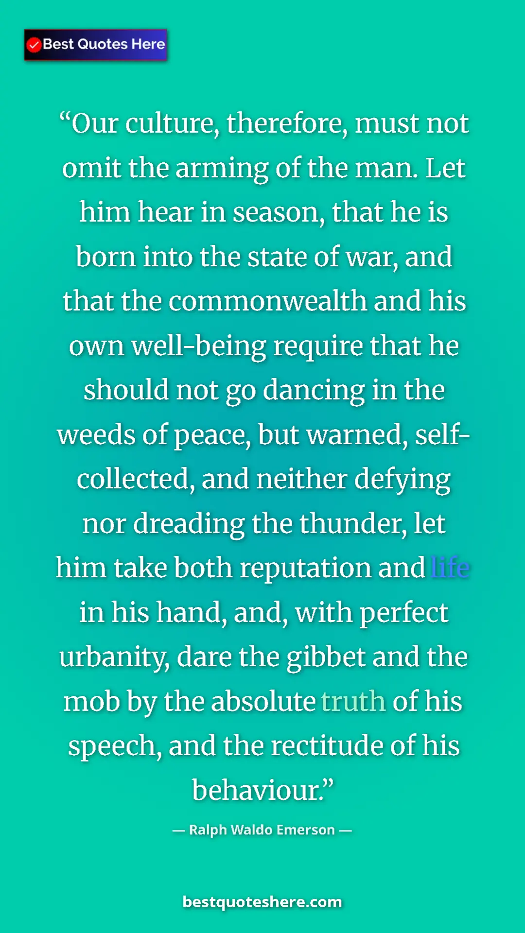Pinterest quote poster by Ralph Waldo Emerson: "Our culture, therefore, must not omit the arming of the..."
