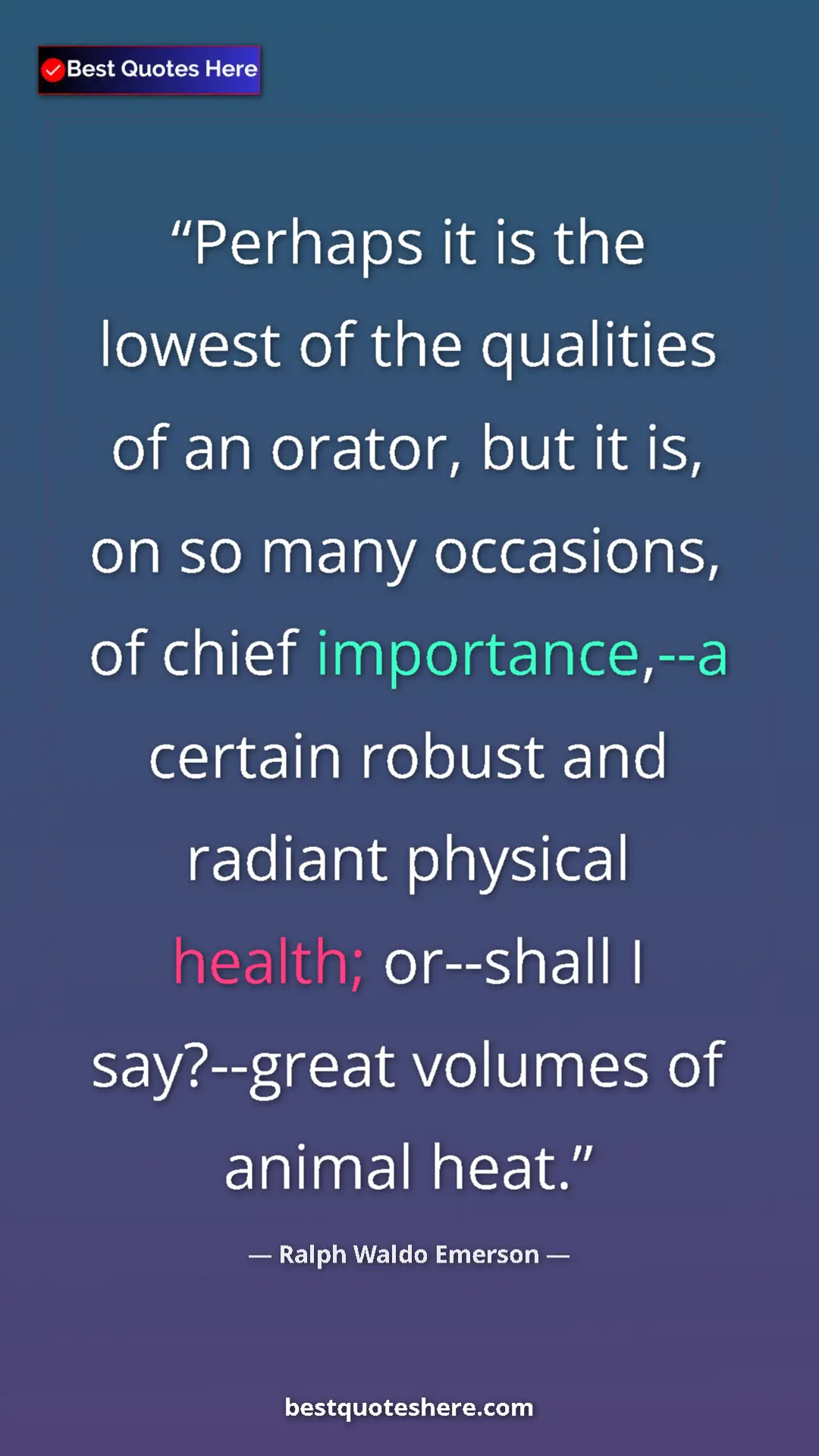 Pinterest quote poster by Ralph Waldo Emerson: "Perhaps it is the lowest of the qualities of an orator, but..."