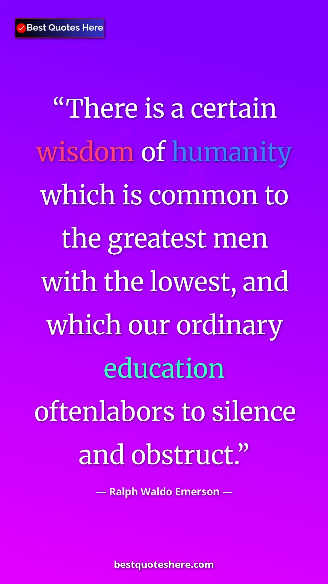 Ralph Waldo Emerson Quote Card: "There is a certain wisdom of humanity which is common to..." Pinterest quote poster by Ralph Waldo Emerson: "There is a certain wisdom of humanity which is common to..."