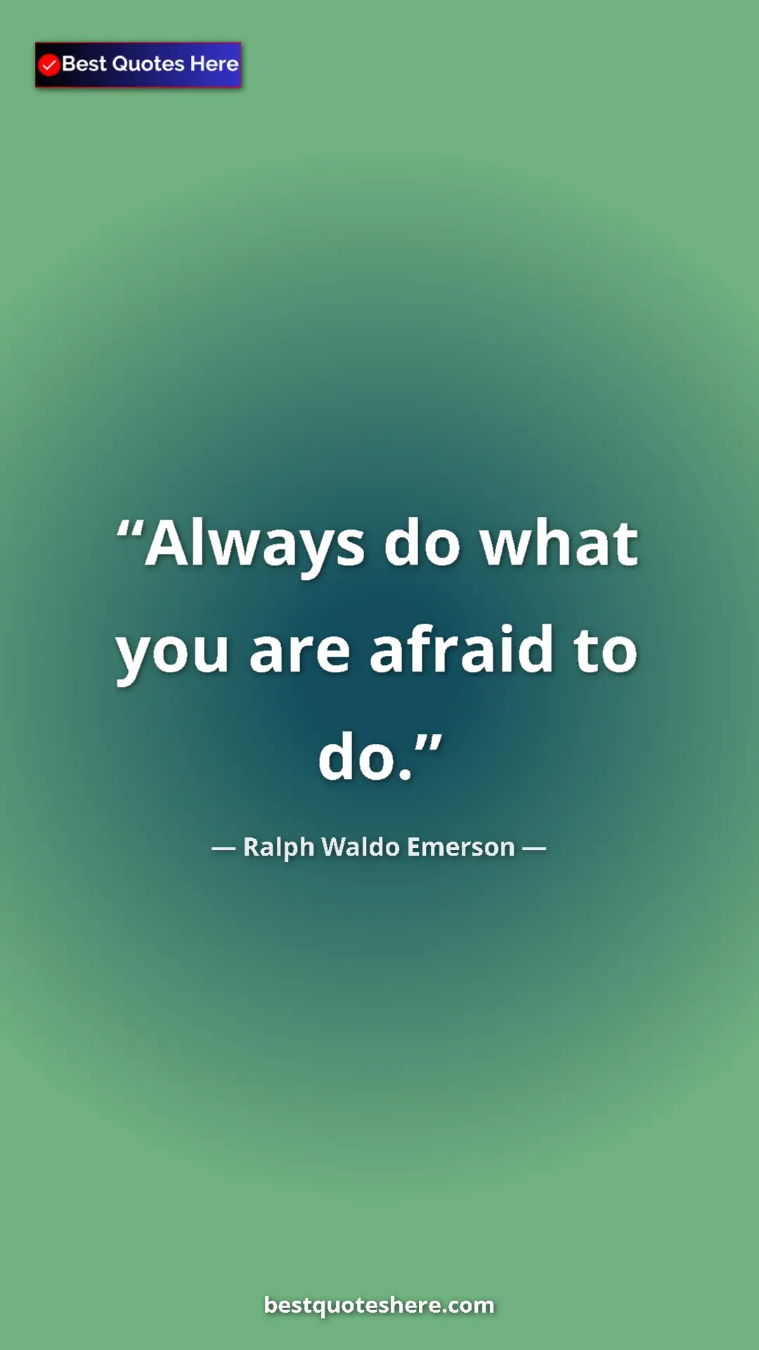 Pinterest quote poster by Ralph Waldo Emerson: "Always do what you are afraid to do."