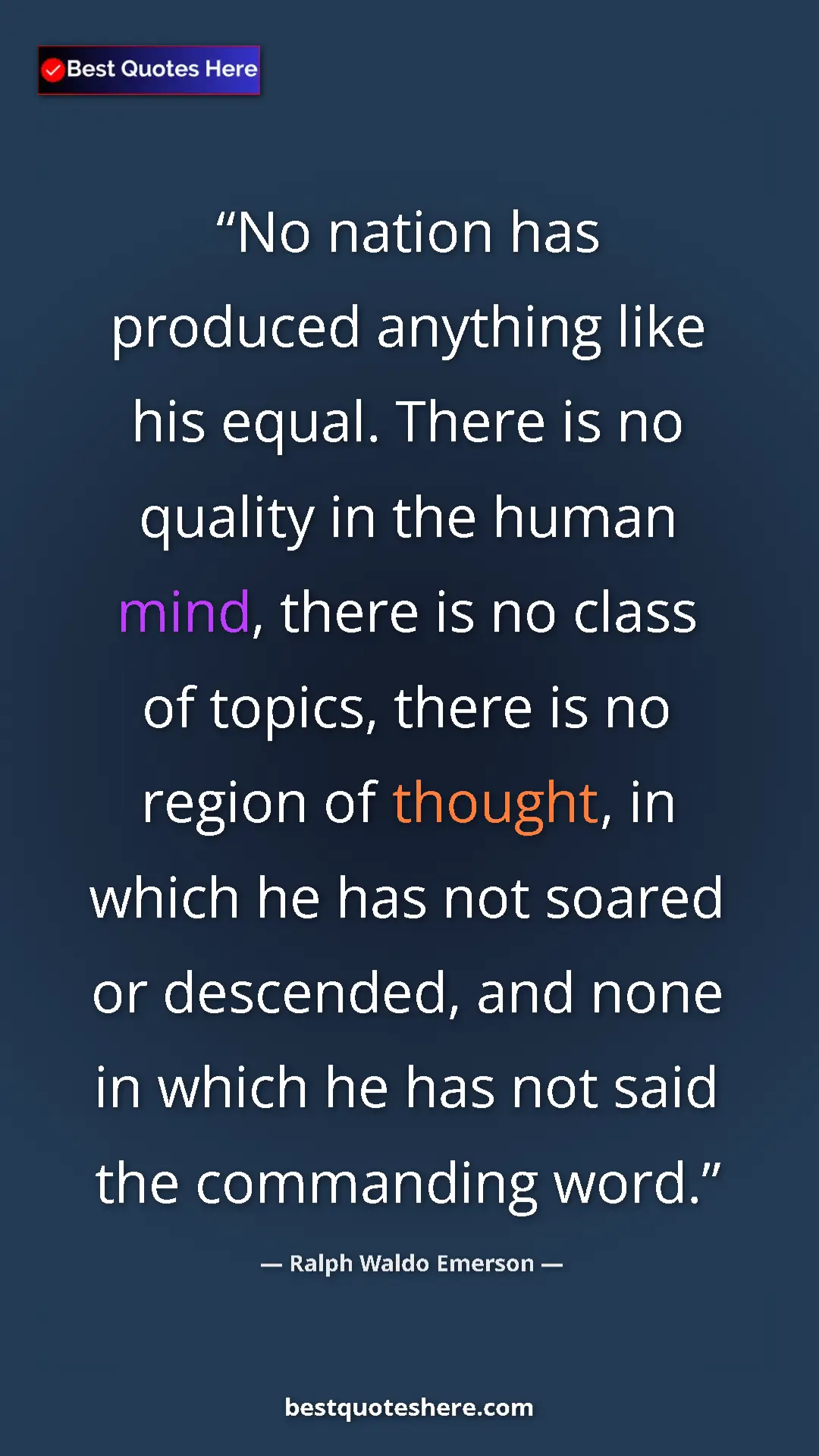 Ralph Waldo Emerson Quote Card: "No nation has produced anything like his equal. There is no..." Pinterest quote poster by Ralph Waldo Emerson: "No nation has produced anything like his equal. There is no..."