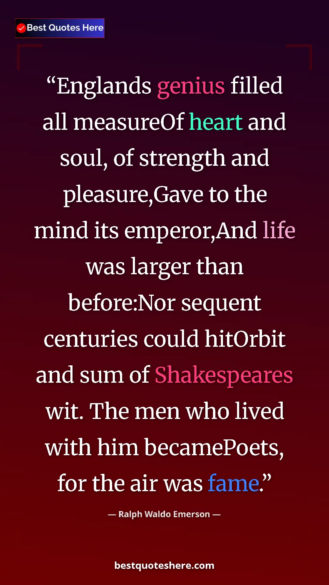 Pinterest quote poster by Ralph Waldo Emerson: "Englands genius filled all measureOf heart and soul, of stre"