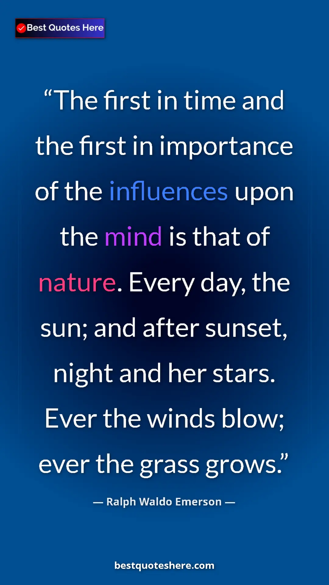 Pinterest quote poster by Ralph Waldo Emerson: "The first in time and the first in importance of the..."