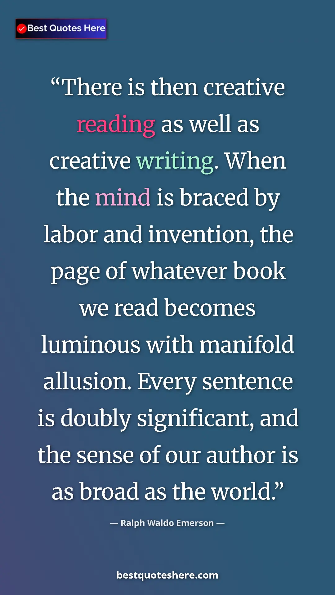 Ralph Waldo Emerson Quote Card: "There is then creative reading as well as creative writing...." Pinterest quote poster by Ralph Waldo Emerson: "There is then creative reading as well as creative writing...."