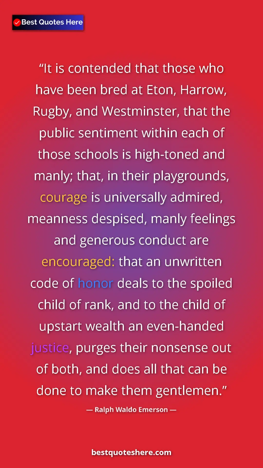 Pinterest quote poster by Ralph Waldo Emerson: "It is contended that those who have been bred at Eton,..."