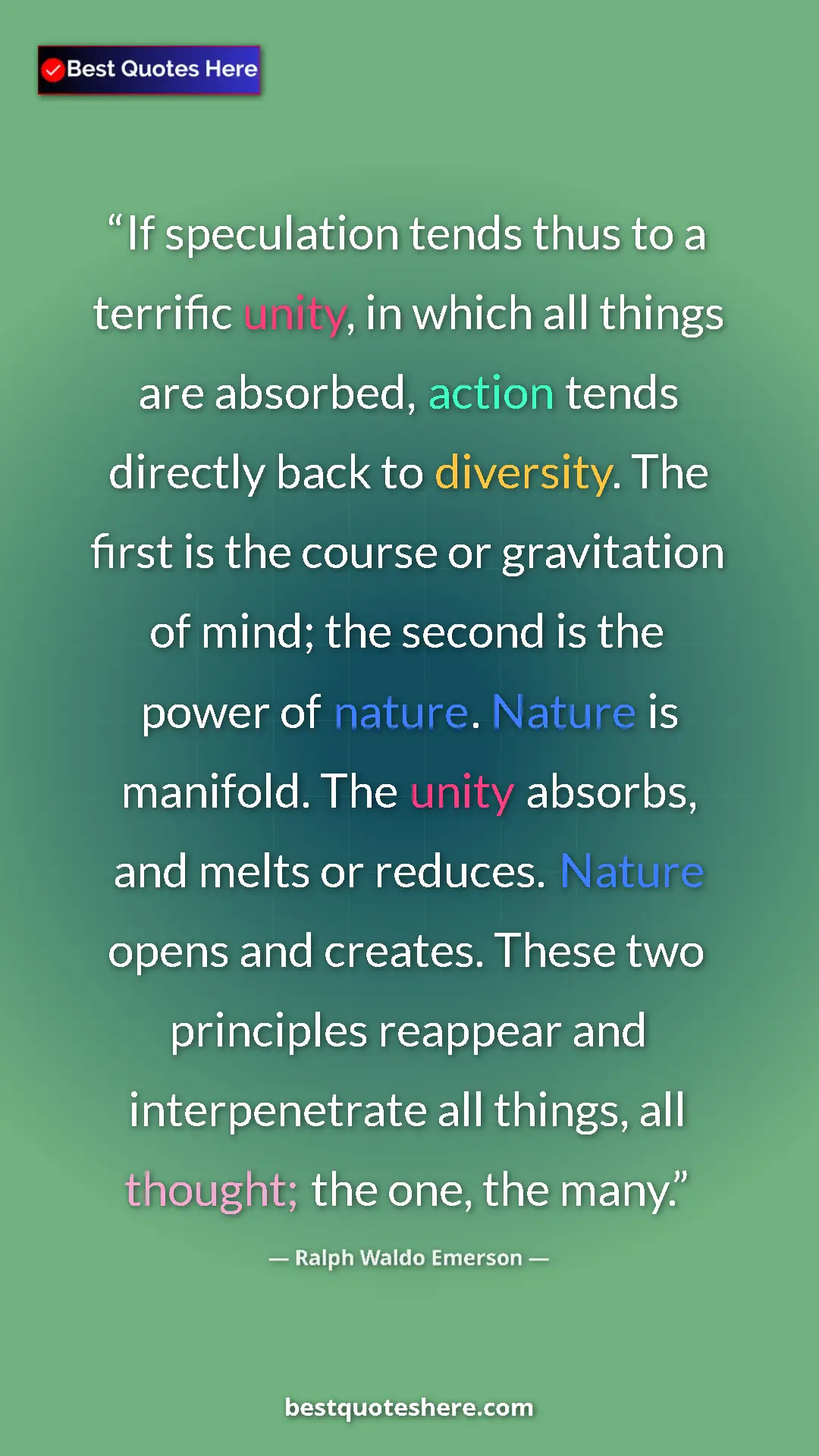 Ralph Waldo Emerson Quote Card: "If speculation tends thus to a terrific unity, in which all..." Pinterest quote poster by Ralph Waldo Emerson: "If speculation tends thus to a terrific unity, in which all..."