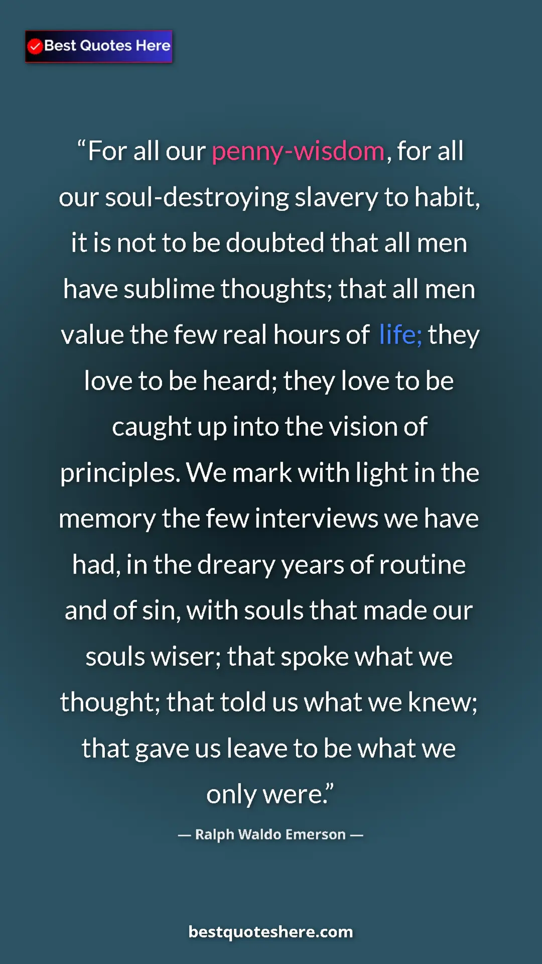 Pinterest quote poster by Ralph Waldo Emerson: "For all our penny-wisdom, for all our soul-destroying..."