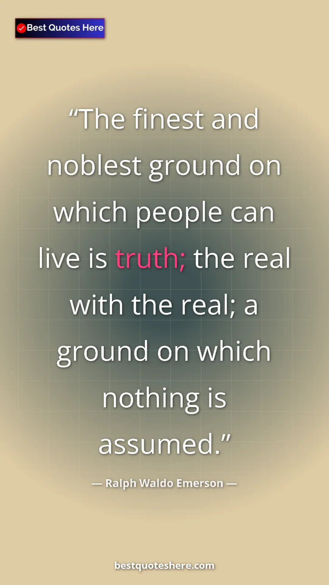 Ralph Waldo Emerson Quote Card: "The finest and noblest ground on which people can live is tr" Pinterest quote poster by Ralph Waldo Emerson: "The finest and noblest ground on which people can live is tr"