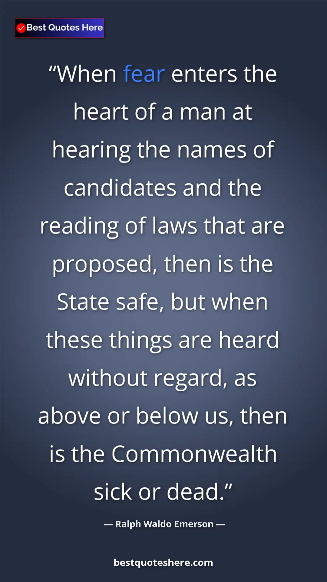 Ralph Waldo Emerson Quote Card: "When fear enters the heart of a man at hearing the names of..." Pinterest quote poster by Ralph Waldo Emerson: "When fear enters the heart of a man at hearing the names of..."