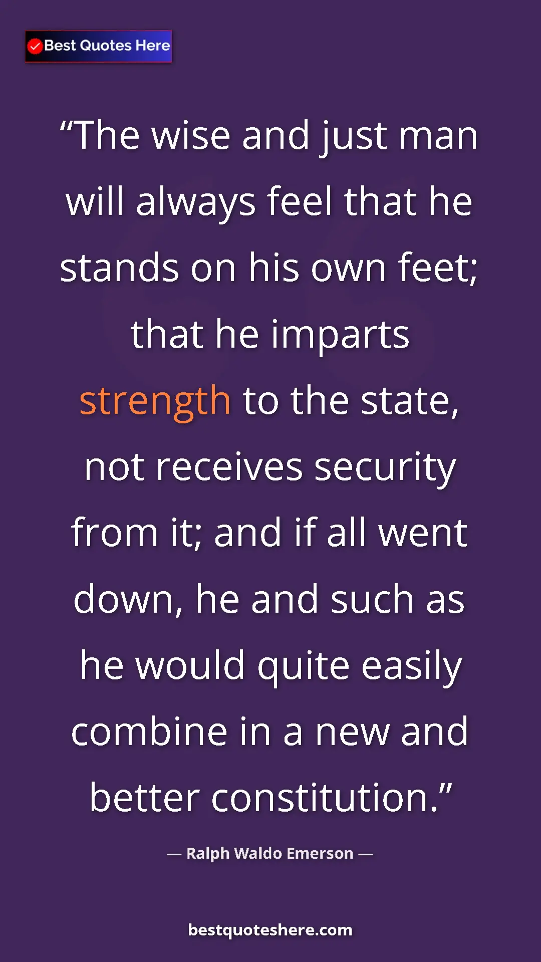 Ralph Waldo Emerson Quote Card: "The wise and just man will always feel that he stands on..." Pinterest quote poster by Ralph Waldo Emerson: "The wise and just man will always feel that he stands on..."