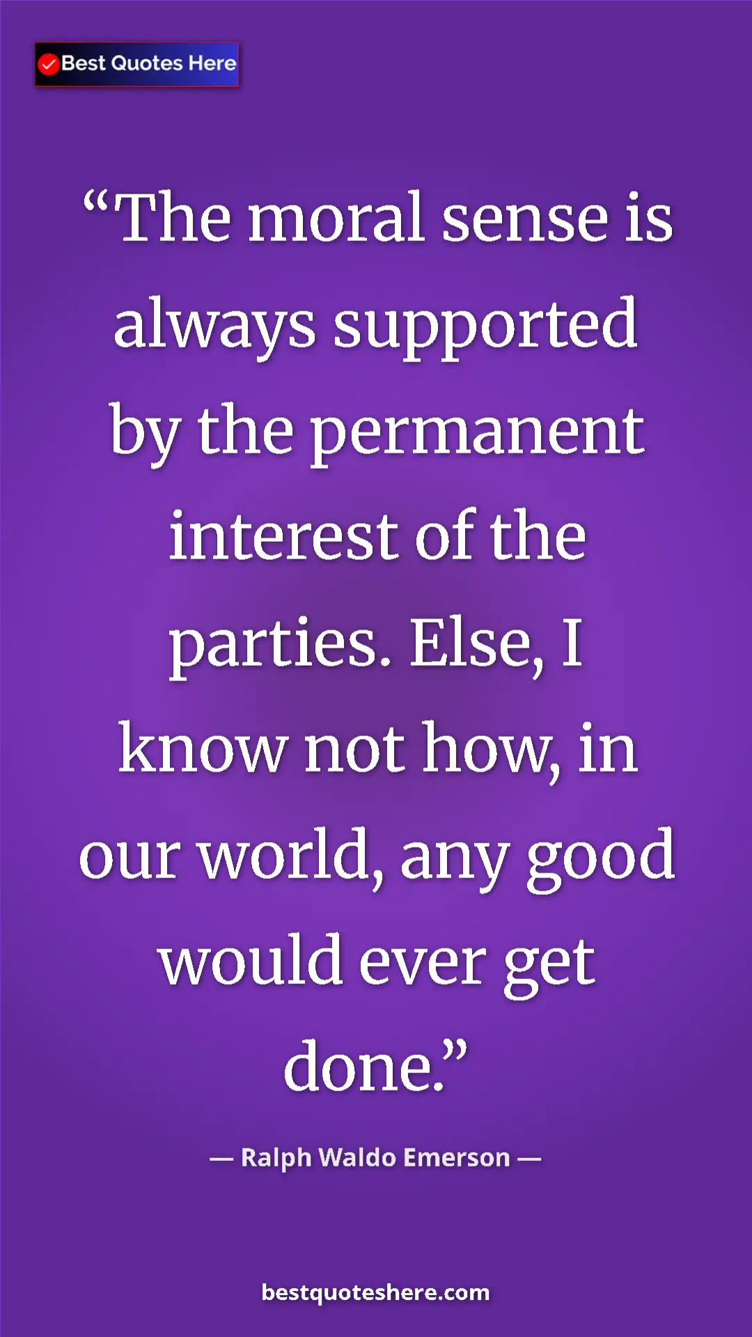 Ralph Waldo Emerson Quote Card: "The moral sense is always supported by the permanent..." Pinterest quote poster by Ralph Waldo Emerson: "The moral sense is always supported by the permanent..."