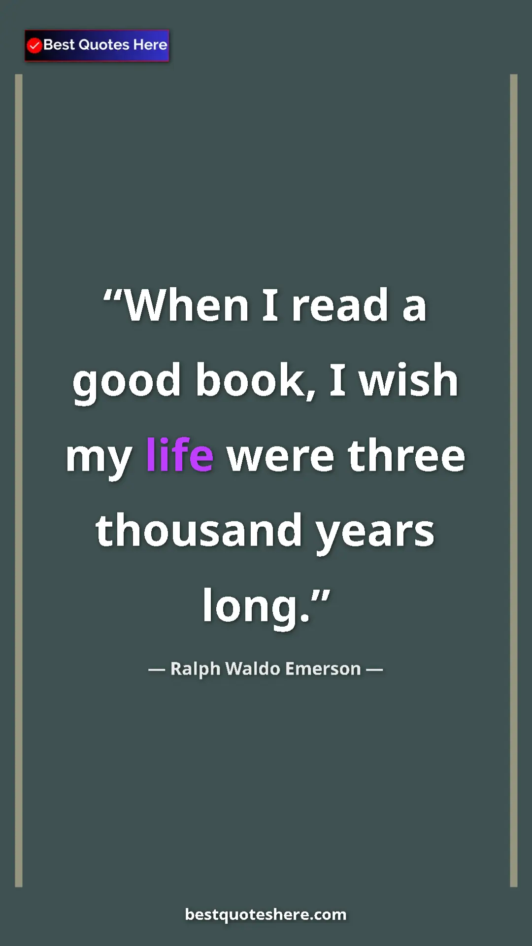 Ralph Waldo Emerson Quote Card: "When I read a good book, I wish my life were three thousand..." Pinterest quote poster by Ralph Waldo Emerson: "When I read a good book, I wish my life were three thousand..."